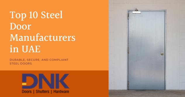 Top 10 Steel Door Manufacturers in UAE